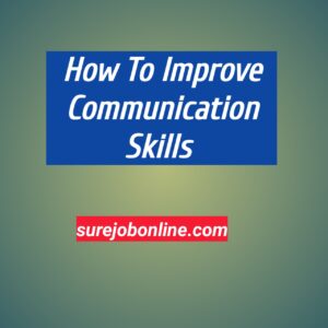 How To Improve Communication skills