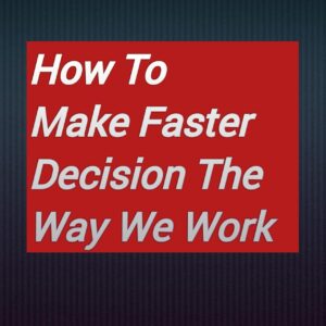 How To Make a Decision
