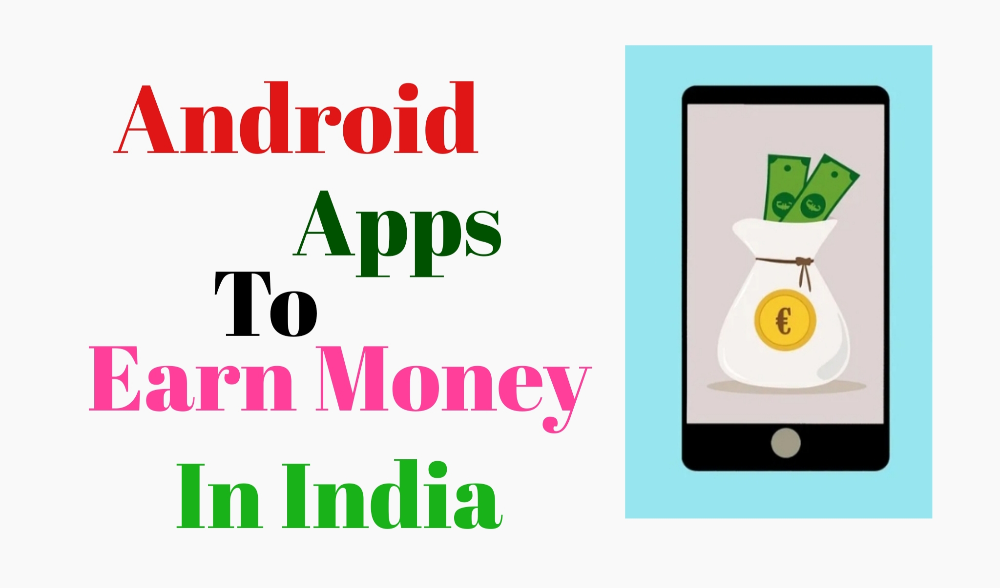 Top10 Best Money Earning Apps In India To Earn Money From Your Mobile