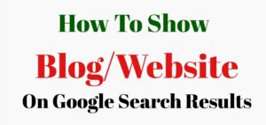 How to show blog in Google Search Result?
