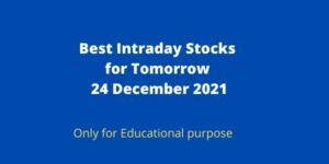 Intraday Stocks for Tomorrow 24 December