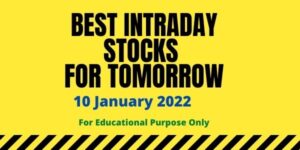 Intraday Stocks for Tomorrow 10 January