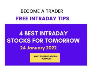 Intraday stocks for tomorrow 24 January