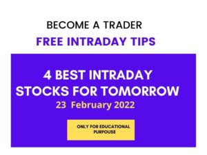Intraday stocks for tomorrow 23 February