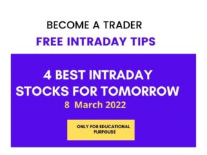 Intraday stocks for tomorrow 8 March