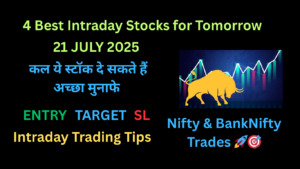 Intraday Stocks for Tomorrow 21 July