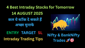 Intraday Stocks for Tomorrow 14 August