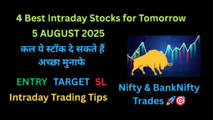 Intraday Stocks for Tomorrow 5 August