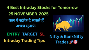 Intraday Stocks for Tomorrow 25 NOV